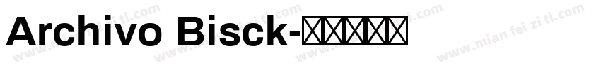 Archivo Bisck字体转换